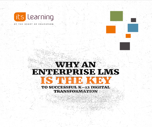Why an enterprise LMS is the key to succesful K-12 Digital Transformation