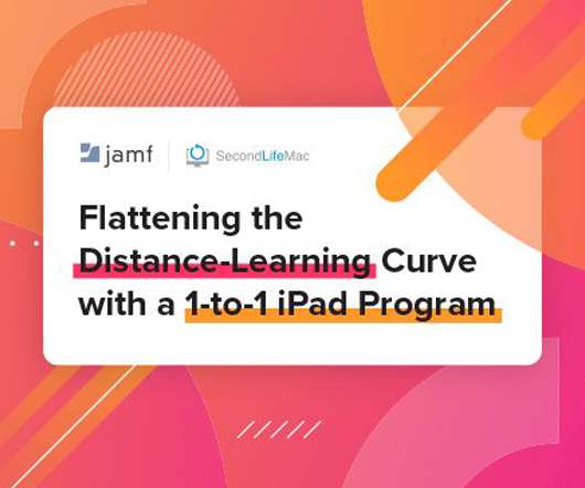 Flattening the Distance-Learning Curve with a 1-to-1 iPad Program